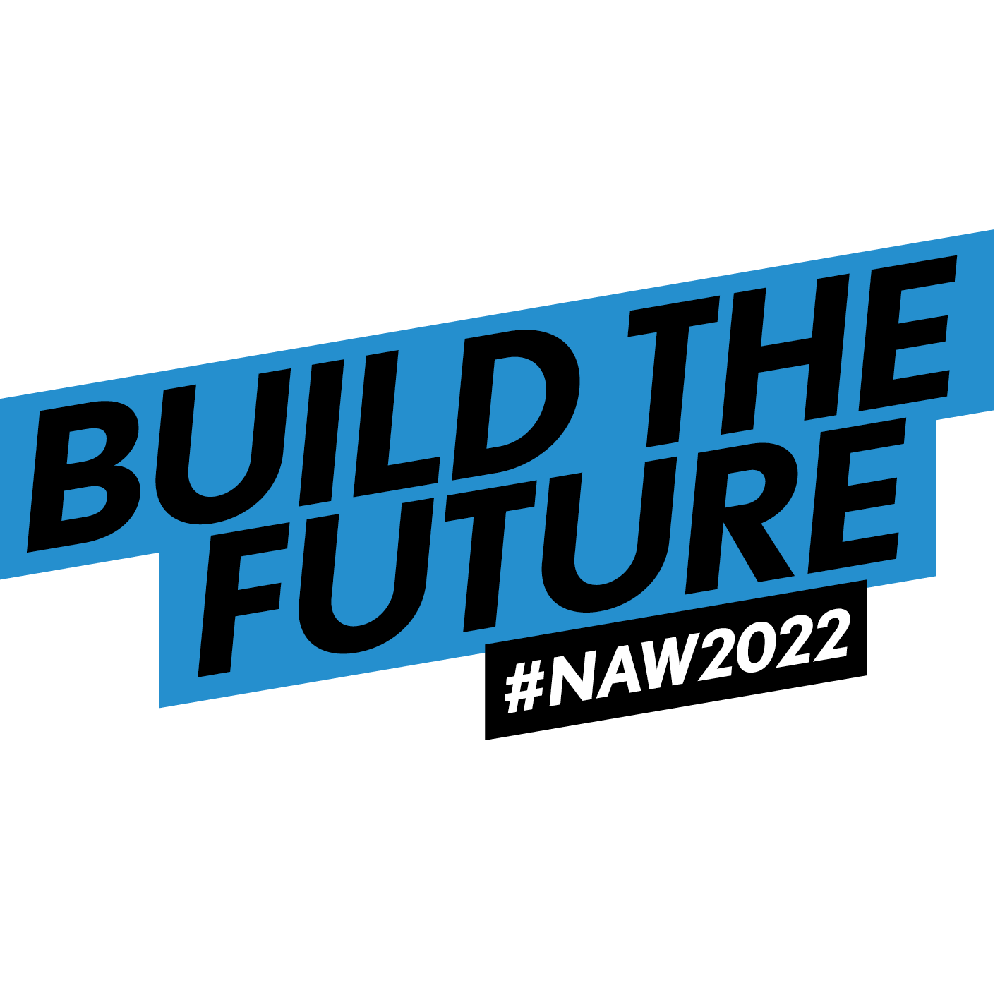 Build the future #NAW2022