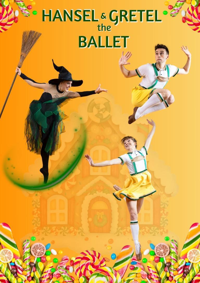Three dancers dressed as Hansel, Gretel and the witch jump in front of a yellow background. Text reads: Hansel & Gretel The Ballet