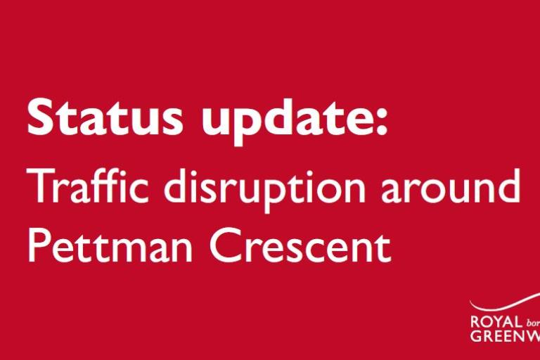 Status update: Traffic disruption around Pettman Crescent