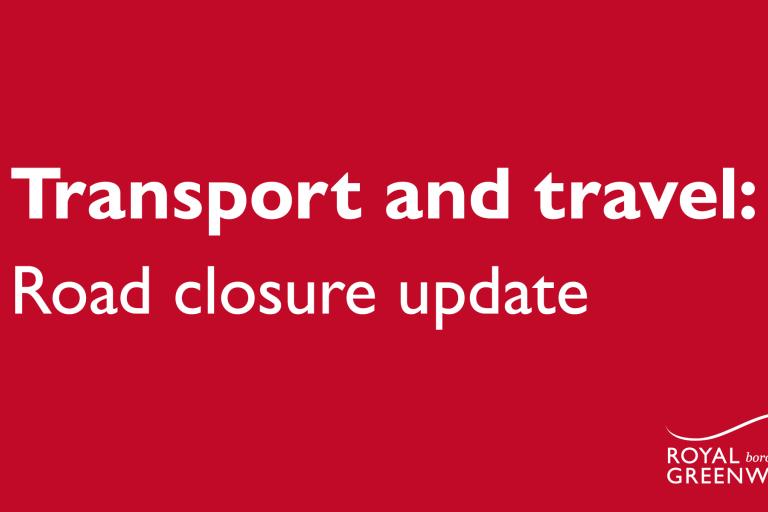 Transport and travel, road closure update